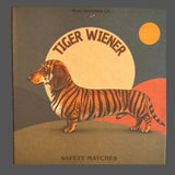 Tiger Wiener — Allumettes