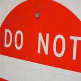 ancien panneau de signalisation americain do not enter dans son jus